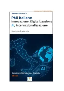 PMI Italiane, Innovazione, Digitalizzazione, AI, Internazionalizzazione: Trasformazione Digitale delle PMI