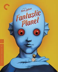 Fantastic Planet (1973) [The Criterion Collection]