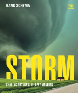Storm: Chasing Nature's Wildest Weather