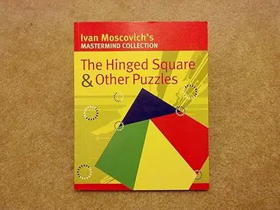 The Hinged Square & Other Puzzles