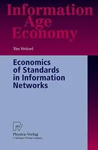 Economics of Standards in Information Networks