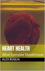 Heart Health: What Everyone Should Know