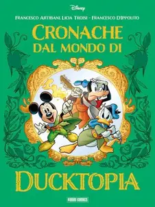 Topolino 3624 Speciale - Cronache dal mondo di Ducktopia (Panini comics15-05-2025)