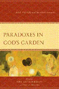 Paradoxes in God's Garden: Jewish Philosophy and the Edenic Narrative