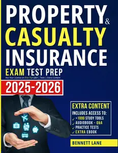 Property & Casualty Insurance Test Prep: Ace Your License at First Try! Q&A | Tests | Study Aids