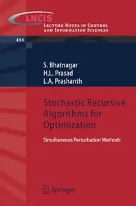 Stochastic Recursive Algorithms for Optimization: Simultaneous Perturbation Methods