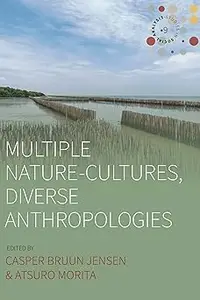 Multiple Nature-Cultures, Diverse Anthropologies