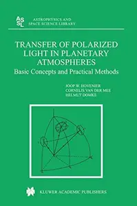 Transfer of Polarized Light in Planetary Atmospheres: Basic Concepts and Practical Methods