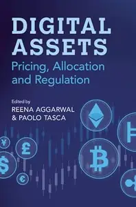 Digital Assets: Pricing, Allocation and Regulation