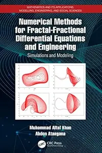 Numerical Methods for Fractal-Fractional Differential Equations and Engineering: Simulations and Modeling