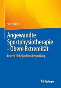 Angewandte Sportphysiotherapie - Obere Extremität