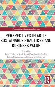 Perspectives in Agile Sustainable Practices and Business Value