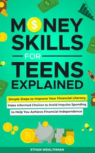 Money Skills for Teens Explained