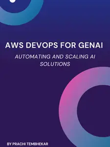 AWS DevOps for GenAI: Automating and Scaling AI Solutions