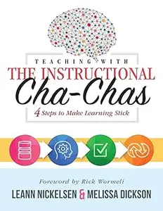 Teaching With the Instructional Cha-Chas: Four Steps to Make Learning Stick