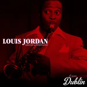 Louis Jordan - Groove Al Peperoncino (Remastered) (2025) [Official Digital Download]