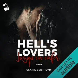 Claire Berthomy, "Hell's Lovers, tome 1 : Jusqu'en enfer"