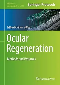 Ocular Regeneration: Methods and Protocols
