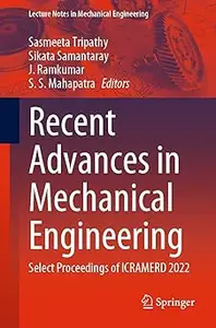 Recent Advances in Mechanical Engineering: Select Proceedings of ICRAMERD 2022