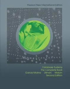 Database Systems: Pearson New International Edition: The Complete Book (Repost)