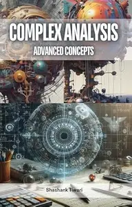 Complex Analysis: Advanced Concepts