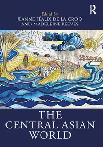 The Central Asian World (Routledge Worlds)