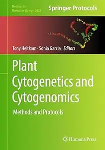 Plant Cytogenetics and Cytogenomics: Methods and Protocols