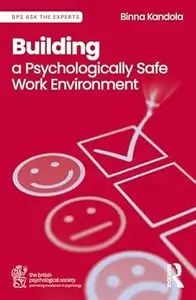 Building a Psychologically Safe Work Environment