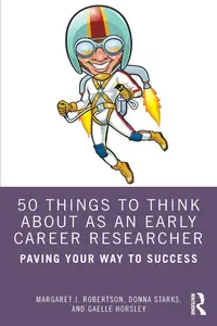 50 Things to Think About as an Early Career Researcher