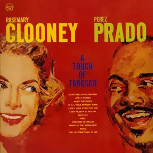 Rosemary Clooney & Perez Prado - A Touch of Tabasco (1959) [Reissue 2010]