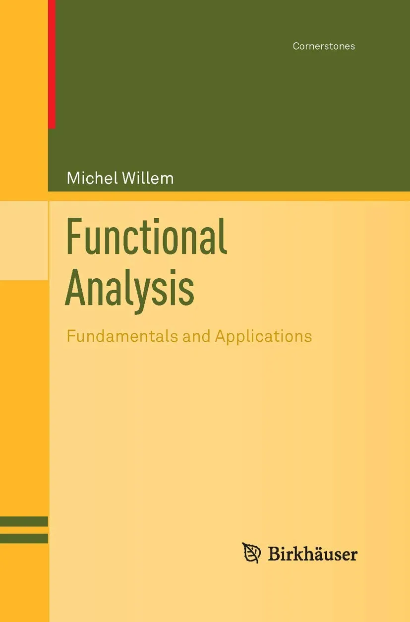 Functional Analysis: Fundamentals and Applications (Cornerstones)
