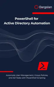 PowerShell for Active Directory Automation: Automate User Management