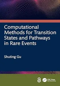 Computational Methods for Transition States and Pathways in Rare Events