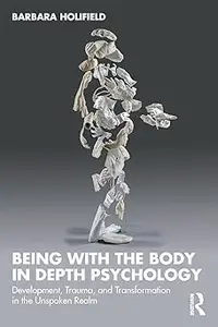 Being with the Body in Depth Psychology