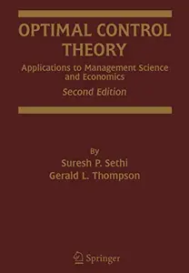 Optimal Control Theory: Applications to Management Science and Economics