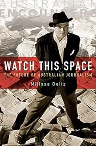 Watch This Space: The Future of Australian Journalism