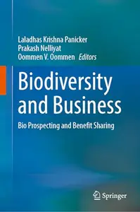 Biodiversity and Business: Bio Prospecting and Benefit Sharing