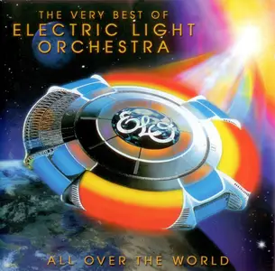 Electric Light Orchestra - All Over The World: The Very Best Of Electric Light Orchestra (2005)