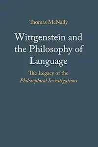 Wittgenstein and the Philosophy of Language