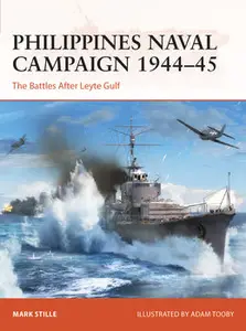 Philippines Naval Campaign 1944-1945 (Osprey Campaign 399)