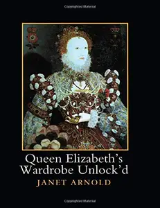 Queen Elizabeth's Wardrobe Unlock'd