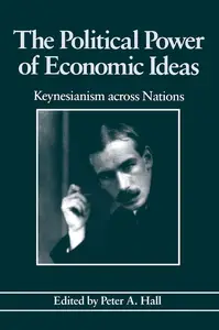 The Political Power of Economic Ideas: Keynesianism Across Nations