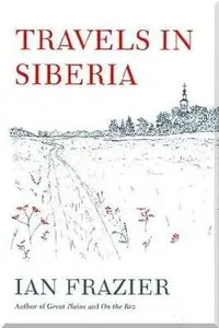 Travels in Siberia (Repost)