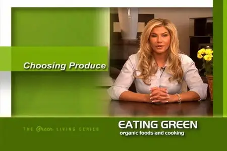 Eating Green - Organic Foods and Cooking [repost]