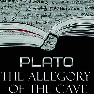 «The Allegory of the Cave» by Plato