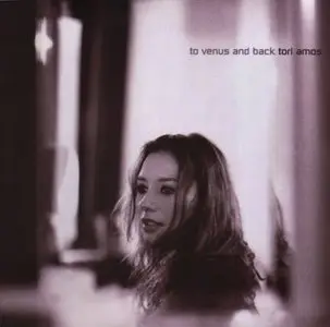 Tori Amos - To Venus And Back [1999] [FLAC] 2CD