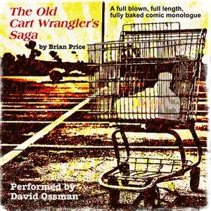 «The Old Cart Wrangler's Saga» by Brian Price