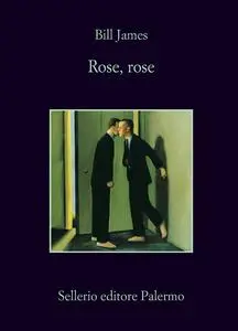 Rose, rose - Bill James (Repost)