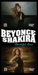 Beyonce & Shakira - Beatiful Liar