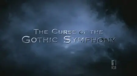 The Curse of the Gothic Symphony (2011)